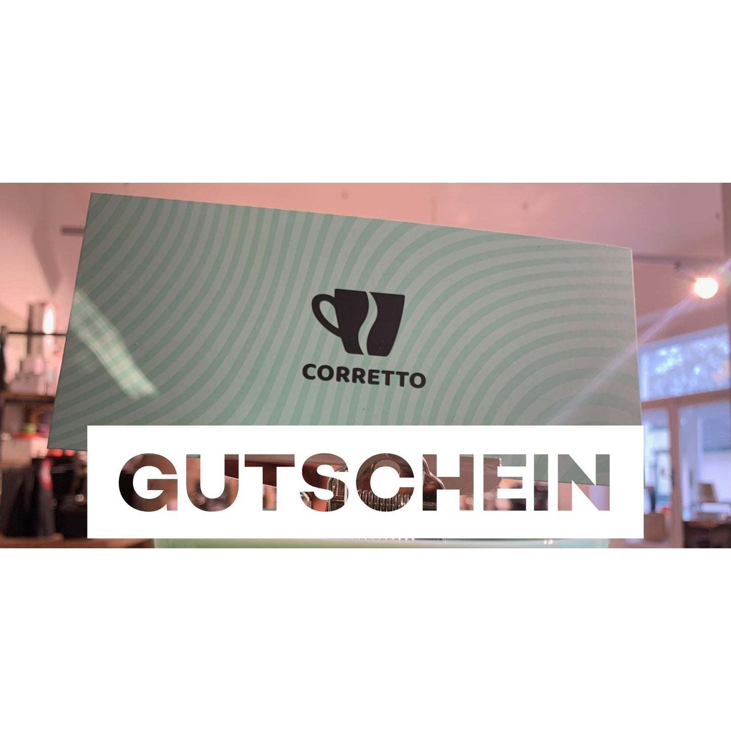 CORRETTO Geschenkgutschein